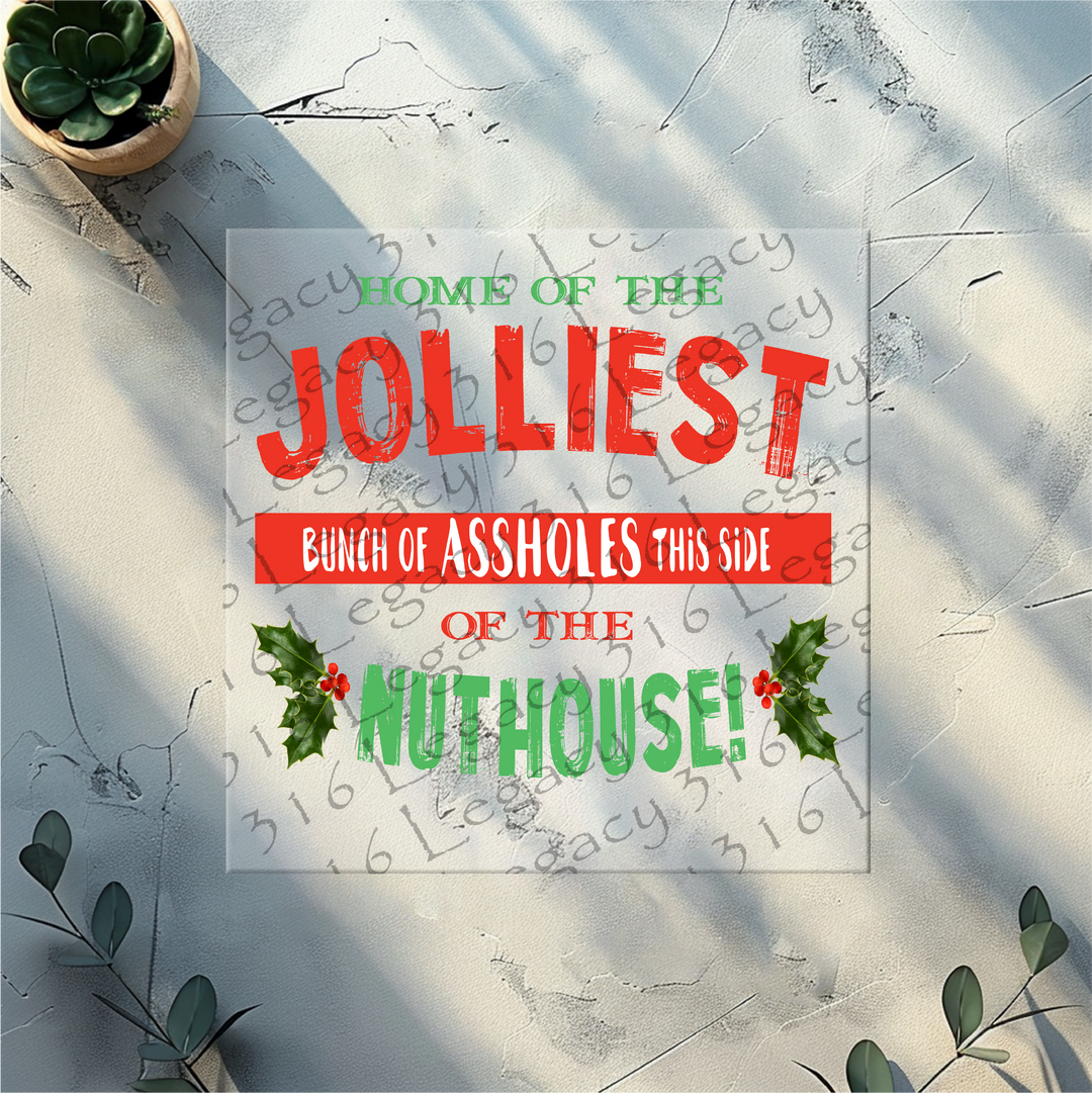 Jolliest Bunch of Assholes Mistletoe, Christmas- DTF Ready to Press